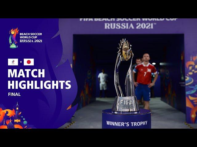 RFU v Japan | FIFA Beach Soccer World Cup 2021 Final | Match Highlights