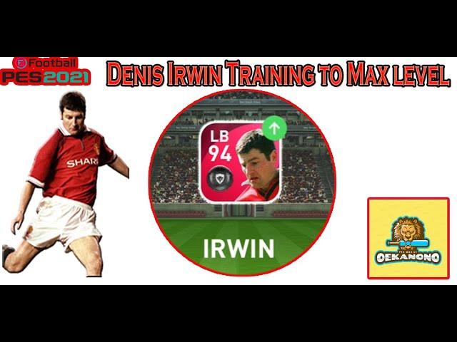 Denis Irwin- Training to Max level | PES 2022 Mobile