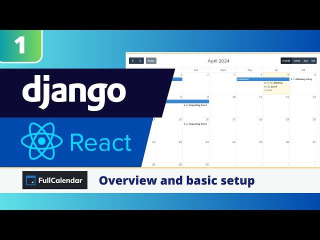 Django & React FullCalendar Tutorial #1: Overview and Basic Setup of FullCalendar