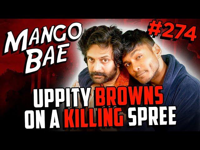 Uppity Browns and the MUSLIM WORLD | Mango Bae # 274