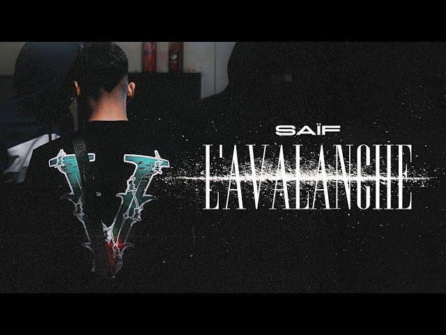 Saïf - L'avalanche