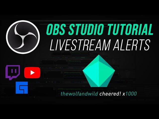 OBS Studio Tutorial - Livestream Alerts (Twitch, YouTube, Facebook)