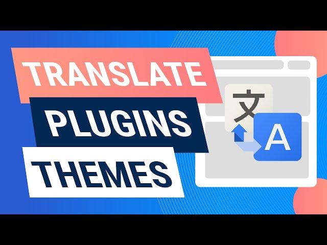 How To Translate Any Wordpress Plugin Or Theme | Loco Translate