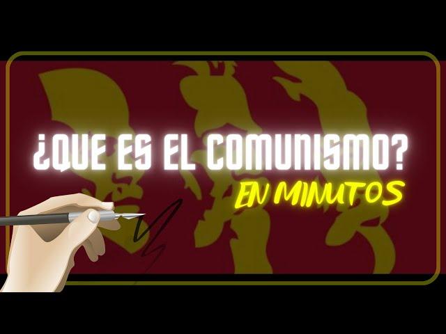 EL COMUNISMO en minutos