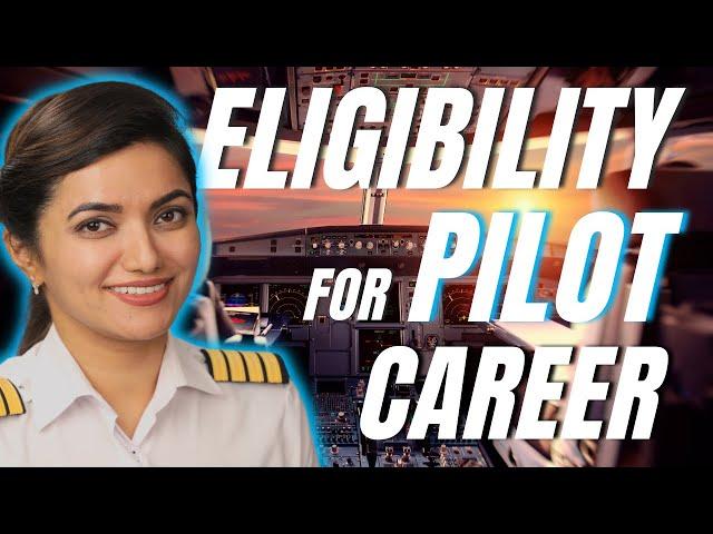Requirements to become a Pilot in India Eligibility for Pilot Training Explained
