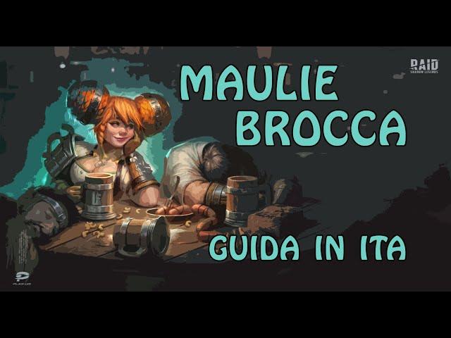 RAID | MAULIE BROCCA - Guida in ITA (Build, Skills, Maestrie)