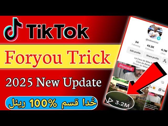 TikTok Foryou trick 2025 | How To go viral on tiktok | TikTok Foryou Trick