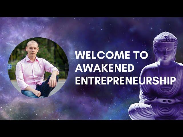 Introducing the Awakened Entrepreneurship Channel