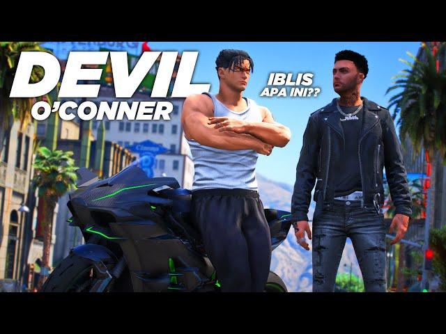 IBLIS O'CONNER DATANG PADAKU !! ADA APA YA... - GTA 5 ROLEPLAY