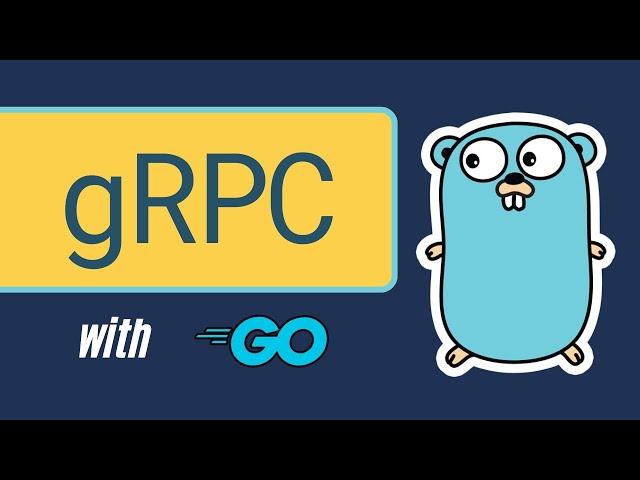 #55 Golang - Get Started with gRPC in Golang – Server & Client