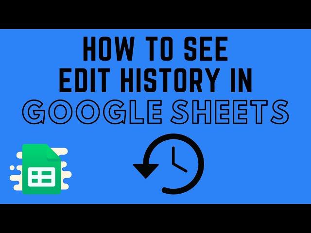 How to See Edit History in Google Sheets - Version History Tutorial