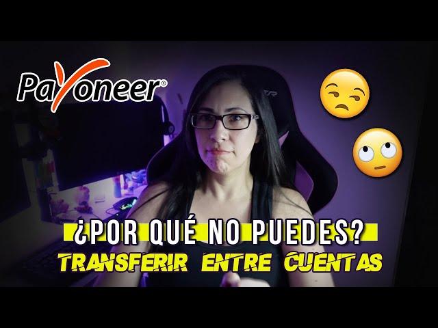 ¡No puedo transferir de una cuenta Payoneer a otra! ¿Por qué?¿Qué hago? ¿Recibir fondos: $200/$1000?