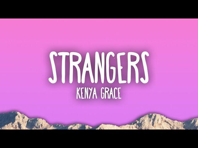 Kenya Grace - Strangers