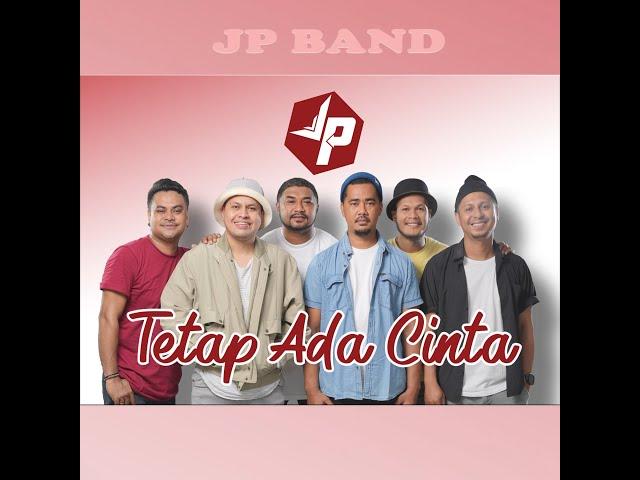 JP BAND - Tetap Ada Cinta (Official Music Video)