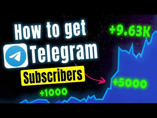 How to Get More Subscribers on Telegram Channel