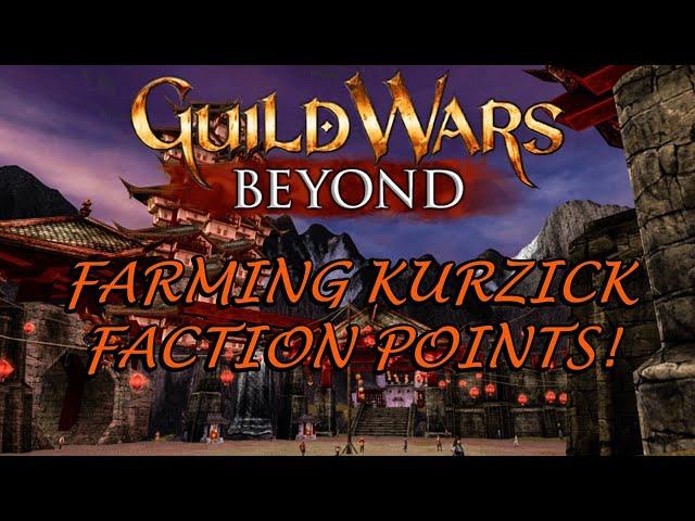 Guild Wars 1 - Farming Kurzick Faction Points!