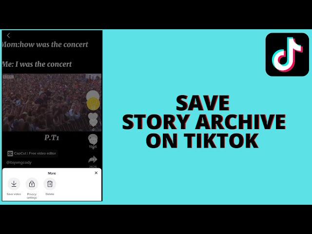 How to Save Story Archive On Tiktok