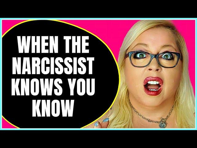 When The Narcissist Knows You Know (10 Possible Outcomes)