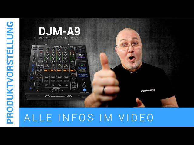 Pioneer DJ DJM-A9 Produktvorstellung (Deutsch)