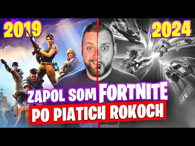 Zapol som FORTNITE po PIATICH ROKOCH