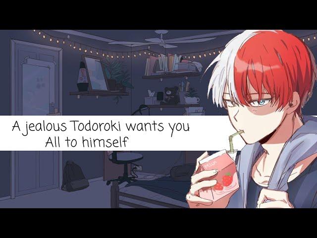 A Jealous Todoroki want’s you all to him self. (MHA) (ASMR)       ~comfort audio~￼