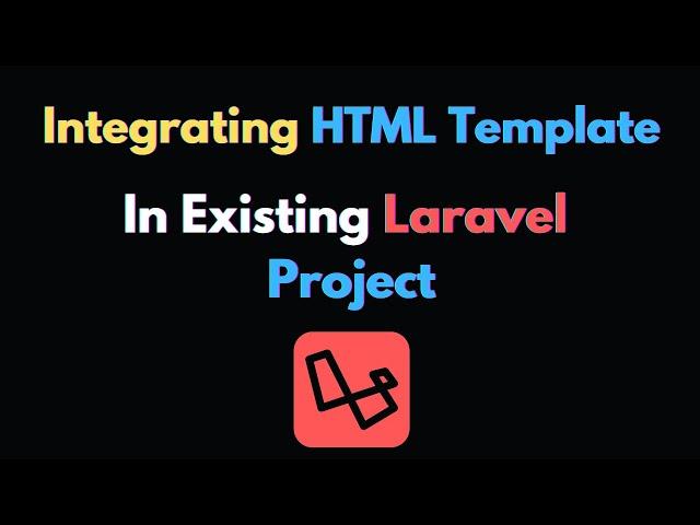 Integrating HTML Template in Laravel Project | Laravel Project Tutorial