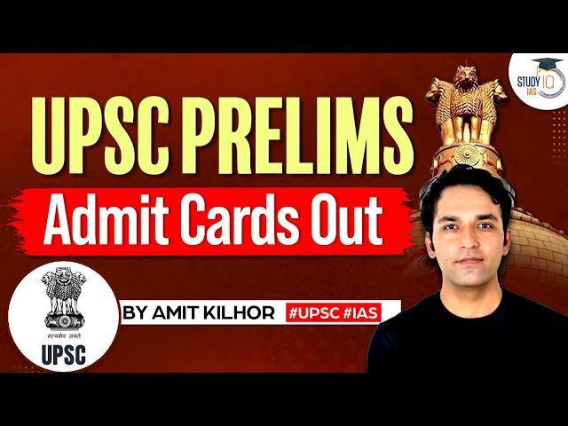 UPSC ADMIT CARD 2023 Out | How to Download UPSC PRELIMS ADMIT CARD 2023 | StudyIQ IAS