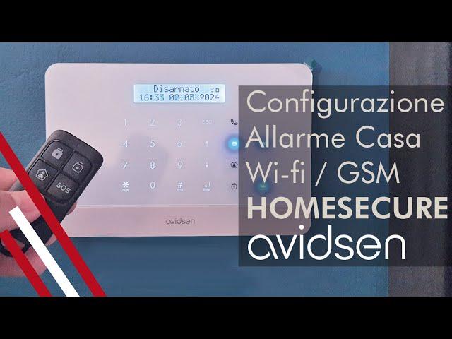 Configurazione l'antifurto Connesso Wi-Fi/GSM HomeSecure Avidsen - 127055