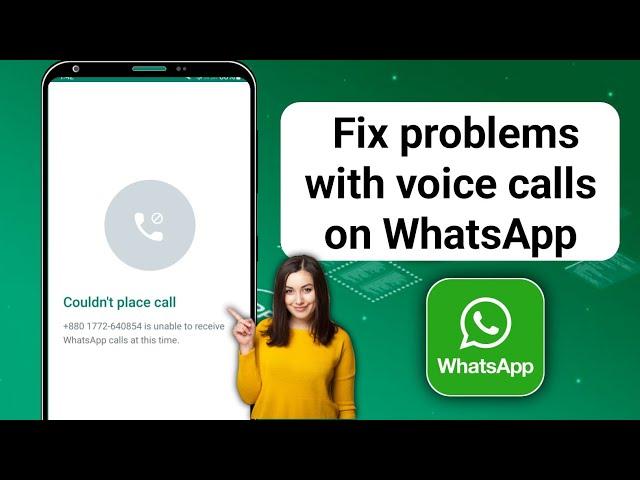 How to Fix problems with voice calls on WhatsApp | couldn't place call whatsapp