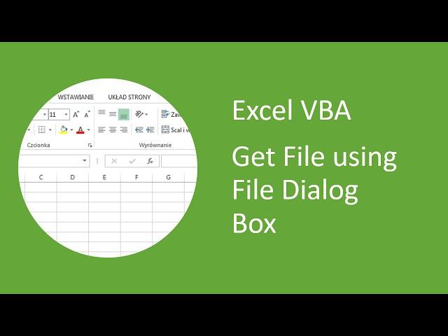 Excel VBA - How to Get File using File Dialog Box