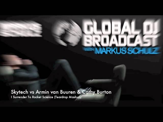 Skytech vs Armin van Buuren & Cathy Burton - I Surrender to Rocket Science (Teardrop Mashup)