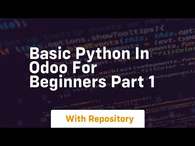 Basic python in odoo for beginners part 1