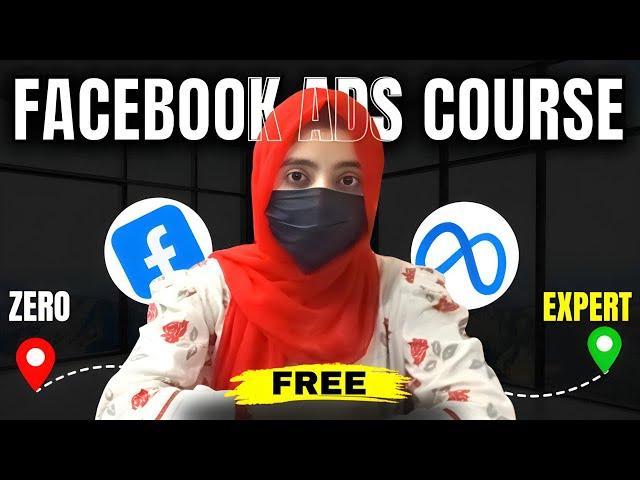 Facebook Ads Advance Level Course 2024 FREE 