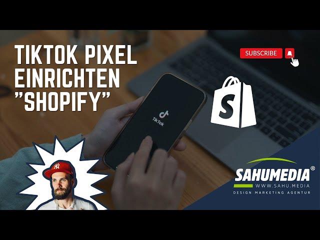 Tutorial: TikTok Pixel Shopify Deutsch