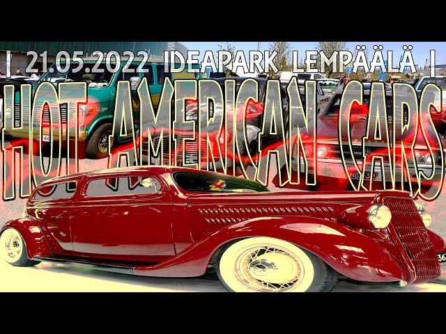 Hot American cars 21.05.2022 Lempäälän ideapark