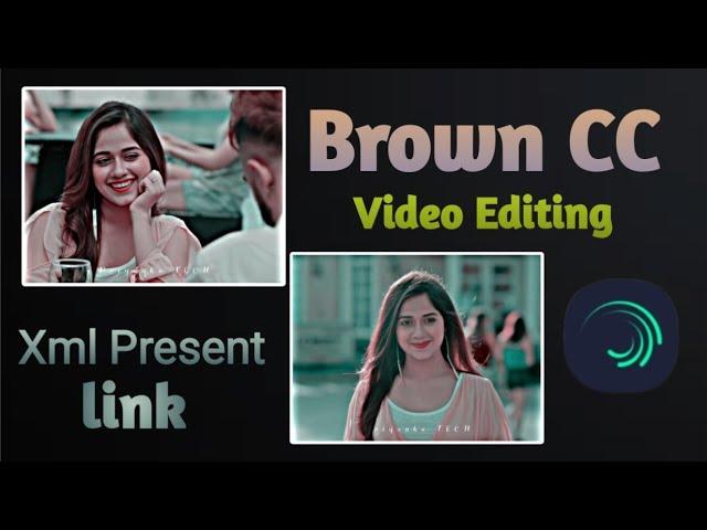 HDR Brown CC Effect | Alight motion Video Editing | Xml Preset | Tutorial