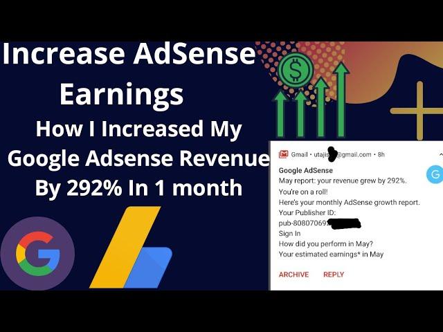 How To Increase Google AdSense Revenue [2020 Practical Guide]