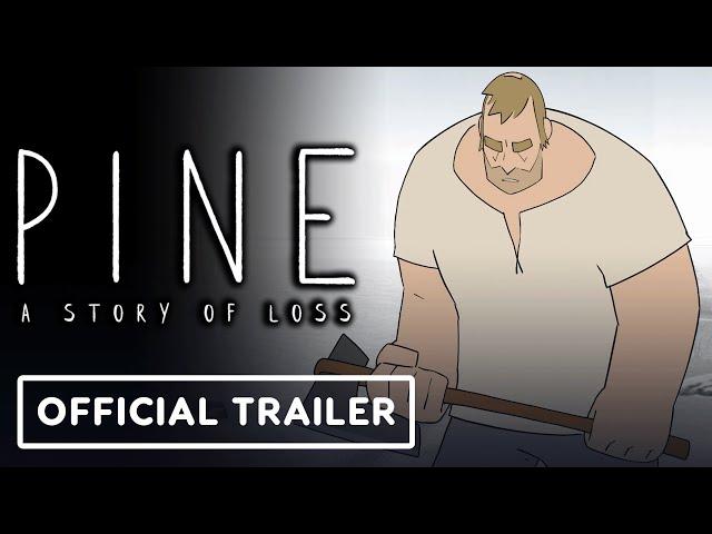 Pine: A Story of Loss - Official Launch Trailer