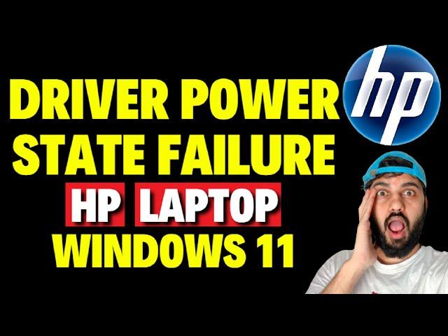 How to Fix Driver Power State Failure in HP Laptop Windows 11