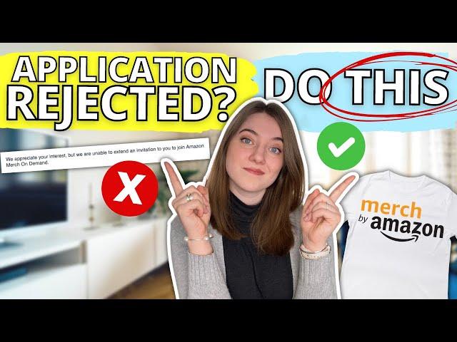 WHAT TO DO WHEN YOU'RE DENIED AMAZON MERCH: How to Get Accepted & Reapply, Best POD Alternatives