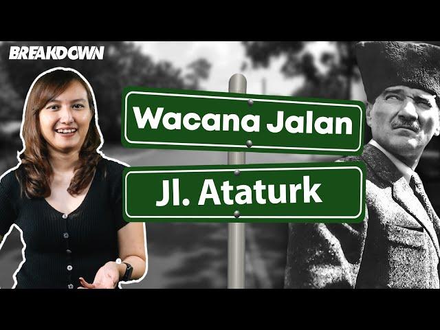 ATATURK MAU DIJADIKAN NAMA JALAN DI JAKARTA? | Geolive BreakDown by Cania Citta