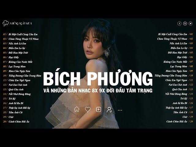 BÍCH PHƯƠNG và Những Bản Nhạc Trẻ 8x 9x Đời Đầu Tâm Trạng Buồn - Ký Ức Xưa Ùa Về Khi Nghe LK Này