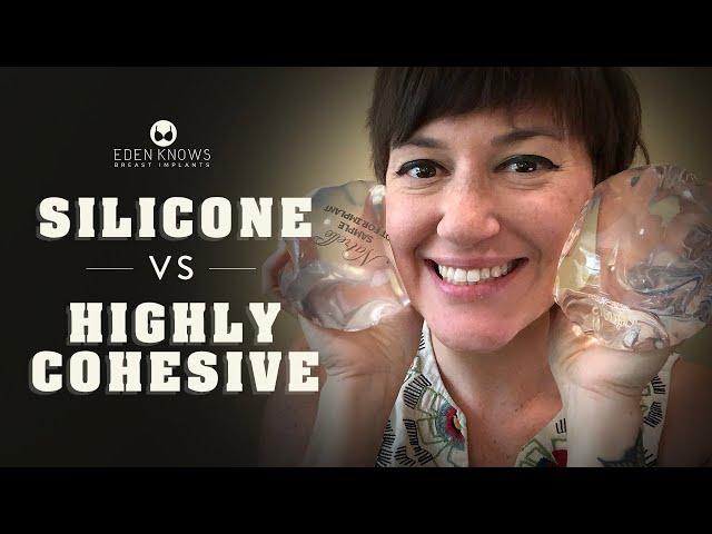 Silicone vs Highly Cohesive Breast Implants