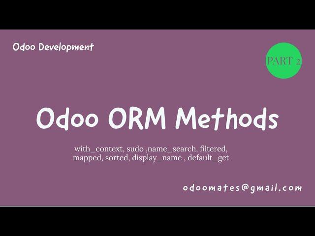 Odoo ORM Methods  - Part 2