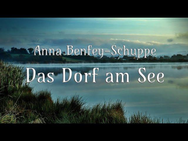  Das Dorf am See - Anna Benfey-Schuppe - Märchen für Erwachsene - Hörbuch