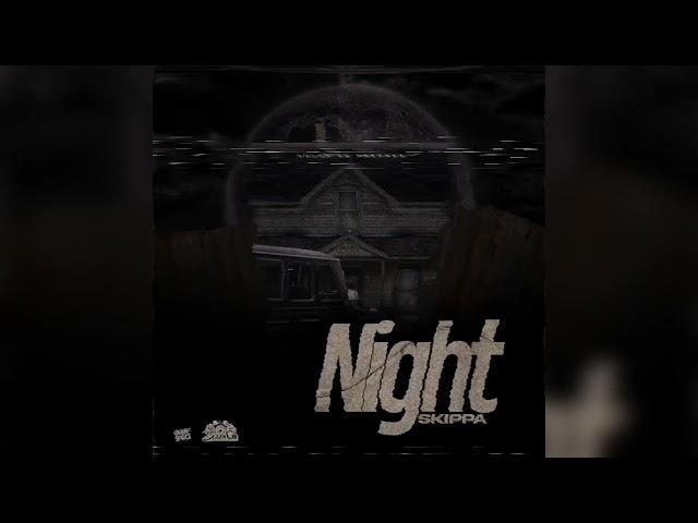 Skippa, Sulfa Ge - Night (Official Audio)