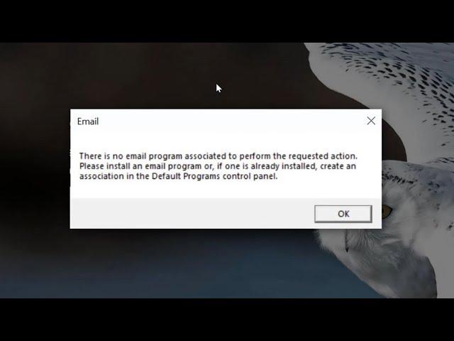 (Solve) there is no email program associated to perform the requested action windows 10