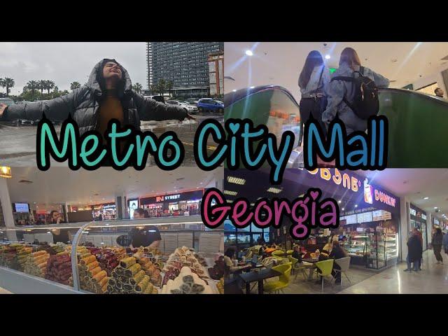 Metro City Mall in Batumi,Georgia  | മലയാളം | Thasbana's Diary |