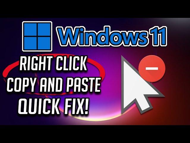 Windows 11: Right Click Copy And Paste Not Working | Quick Fix