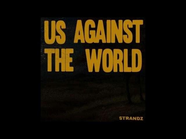 Strandz - Us Against The World [INSTRUMENTAL]